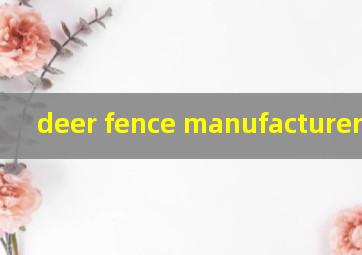 deer fence manufacturer